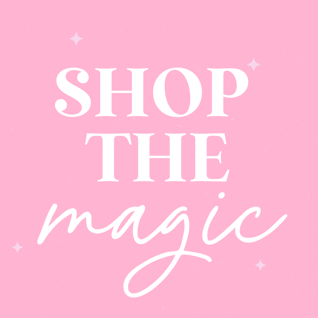 SHOP THE MAGIC