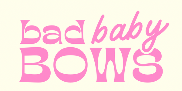 Bad Baby Bows